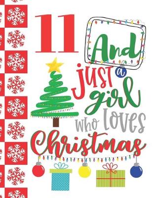 Book cover for 11 And Just A Girl Who Loves Christmas