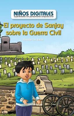 Cover of El Proyecto de Sanjay Sobre La Guerra Civil: Revisar Los Datos (Sanjay's Civil War Project: Looking at Data)