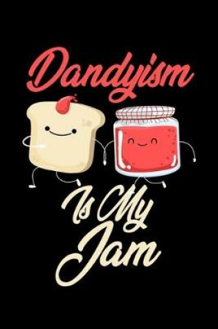 Cover of Dandyism is My Jam