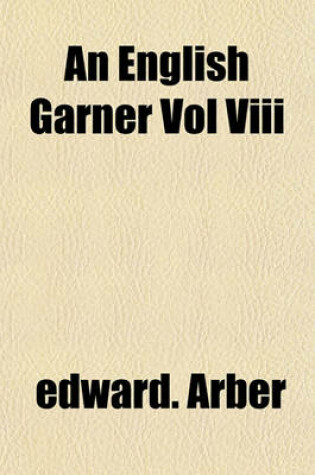 Cover of An English Garner Vol VIII