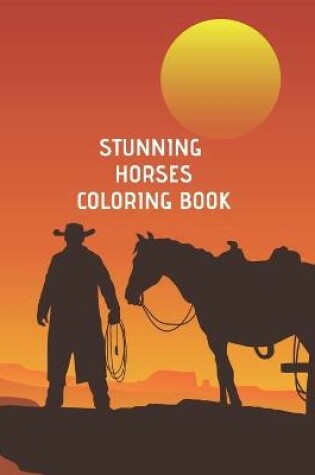 Cover of Stunning Horses Coloring Book