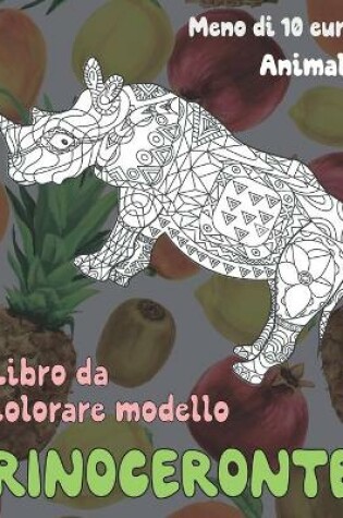 Cover of Libro da colorare modello - Meno di 10 euro - Animali - Rinoceronte