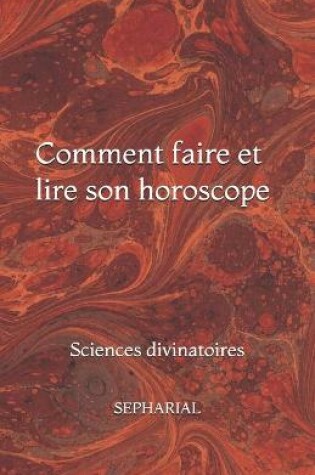 Cover of Comment faire et lire son horoscope