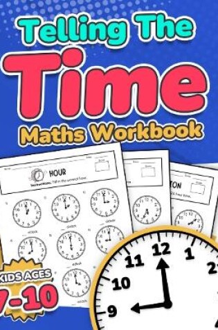 Cover of Telling the Time Maths Workbook