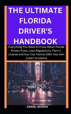 Book cover for The Ultimate Florida Driver's Handbook