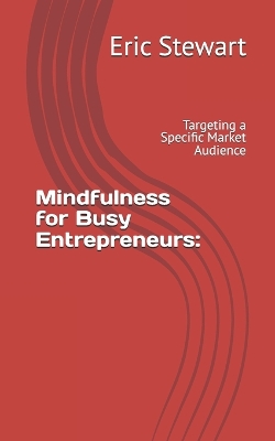 Book cover for Mindfulness for Busy Entrepreneurs