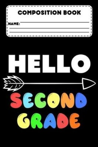 Cover of Composition Book Hello Second Grade