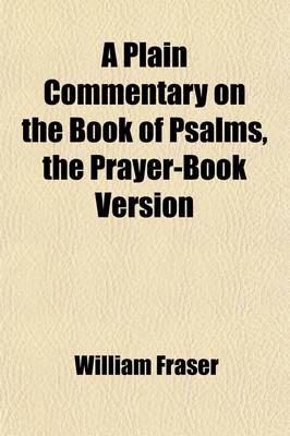 Book cover for A Plain Commentary on the Book of Psalms, the Prayer-Book Version (Volume 1)