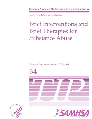 Book cover for Brief Interventions and Brief Therapies For Substance Abuse: Treatment Improvement Protocol Series (TIP 34)
