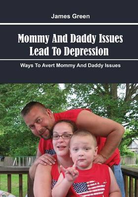 Book cover for Mommy and Daddy Issues Lead to Depression