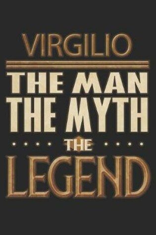 Cover of Virgilio The Man The Myth The Legend