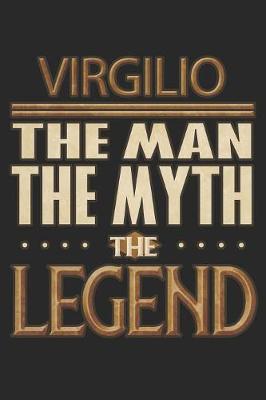 Book cover for Virgilio The Man The Myth The Legend