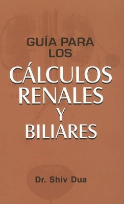 Book cover for Guía Para Los Cálculos Renales y Biliares