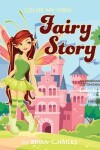 Book cover for Color My Own Fairy Story