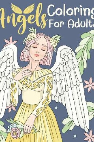 Cover of Angels Coloring For Adults