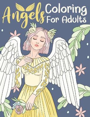 Book cover for Angels Coloring For Adults