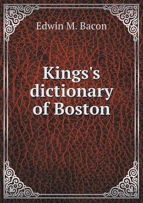 Book cover for Kings's dictionary of Boston