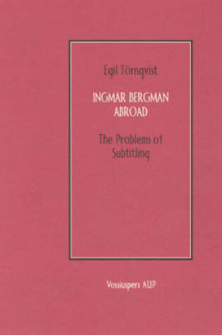 Cover of Ingmar Bergman Abroad