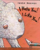 Book cover for I Hate You! I Like You!