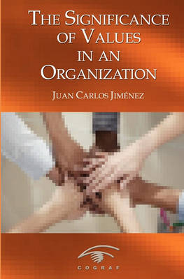 Book cover for The Significance of Values in an Organization