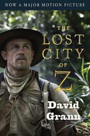 Cover of The Lost City of Z (Movie Tie-In)