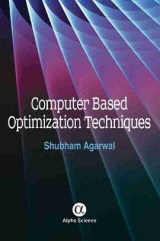 Cover of Computer Based Optimization Techniques