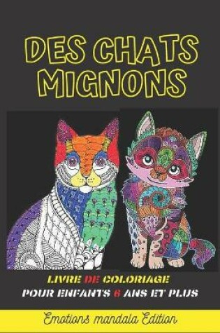 Cover of des chats mignons