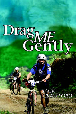 Book cover for Drag Me Gently