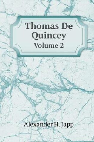 Cover of Thomas De Quincey Volume 2