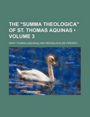 Book cover for The "Summa Theologica" of St. Thomas Aquinas (Volume 3)