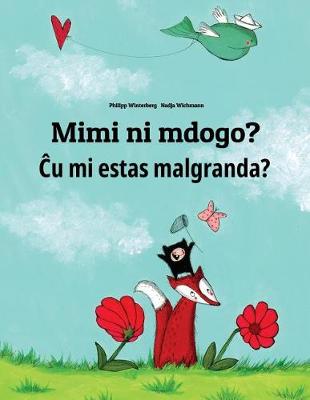 Book cover for Mimi ni mdogo? Cu mi estas malgranda?