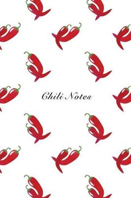 Book cover for Chili Notes