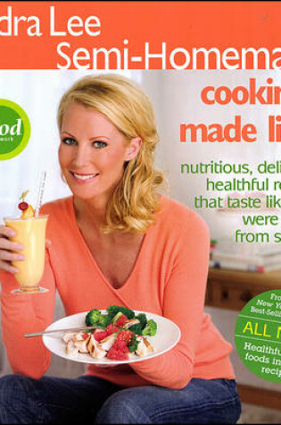 Cover of Sandra Lee Semi-Homemade Cooking Made Light