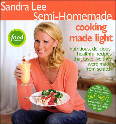 Book cover for Sandra Lee Semi-Homemade Cooking Made Light