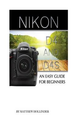 Book cover for Nikon D4 and D4S