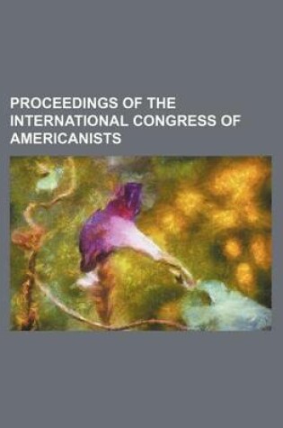 Cover of Proceedings of the International Congress of Americanists