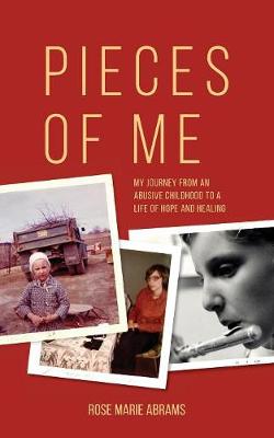 Pieces of Me by Rose Marie Abrams