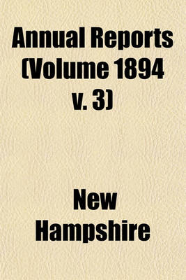 Book cover for Annual Reports (Volume 1894 V. 3)