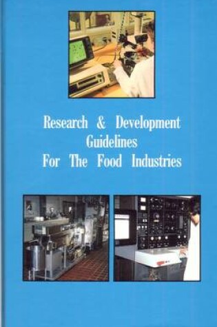 Cover of Research and Development Guidelines for the Food Industries