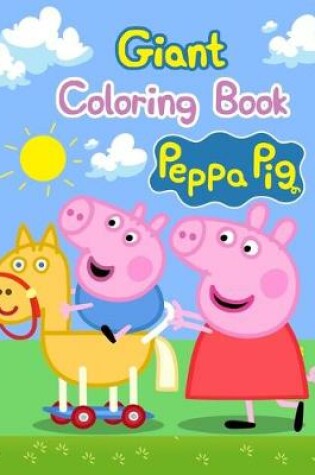 Cover of Giant Coloring Book Peppa Pig