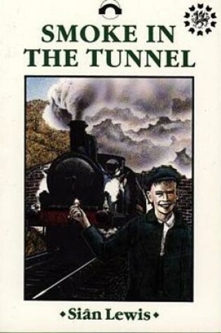 Cover of Welsh History Project Novels: Smoke in the Tunnel