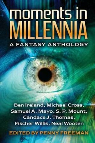 Cover of Moments in Millennia