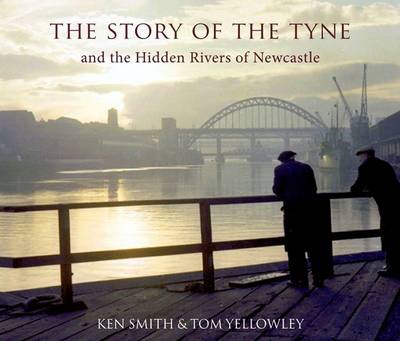 Book cover for The Story of the Tyne