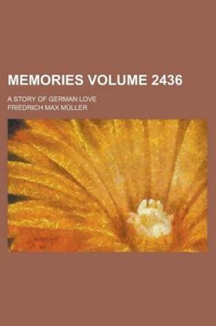 Cover of Memories Volume 2436; A Story of German Love