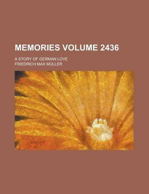 Book cover for Memories Volume 2436; A Story of German Love