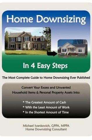 Cover of Home Downsizing in Four Easy Steps
