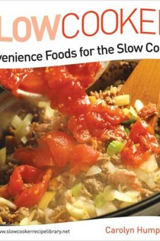 Cover of Convenience Foods for the Slow Cooker