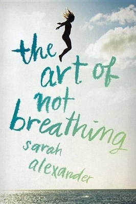 Book cover for The Art of Not Breathing