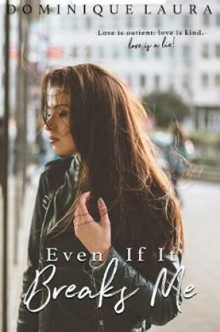 Cover of Even If It Breaks Me