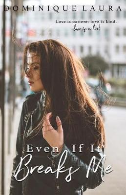 Book cover for Even If It Breaks Me